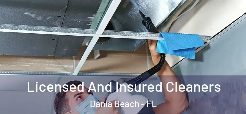 Licensed And Insured Cleaners Dania Beach - FL